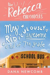 Produktbild: My Ridiculously Awesome End of 7th Grade