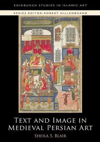 Produktbild: Text and Image in Medieval Persian Art