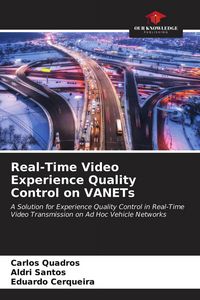 Produktbild: Real-Time Video Experience Quality Control on VANETs