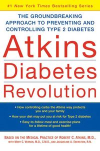 Produktbild: Atkins Diabetes Revolution: The Groundbreaking Approach to Preventing and Controlling Type 2 Diabetes