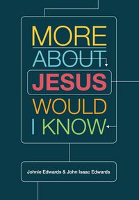 Produktbild: More about Jesus Would I Know