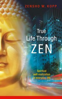 Produktbild: True Life Through Zen