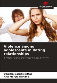 Produktbild: Violence among adolescents in dating relationships