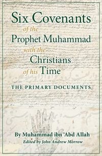 Produktbild: Six Covenants of the Prophet Muhammad with the Christians of His Time