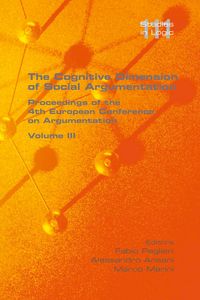 Produktbild: The Cognitive Dimension of Social Argumentation Proceedings of the 4th European Conference on Argumentation Volume III