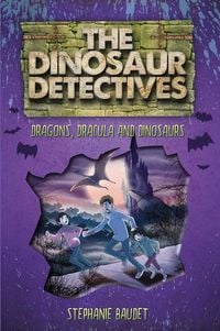 Produktbild: The Dinosaur Detectives in Dracula, Dragons and Dinosaurs