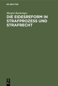 Produktbild: Die Eidesreform in Strafprozess und Strafrecht