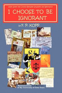 Produktbild: I Choose to Be Ignorant