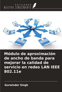 Produktbild: M&oacute;dulo de aproximaci&oacute;n de ancho de banda para mejorar la calidad de servicio en redes LAN IEEE 802.11e