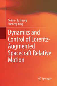 Produktbild: Dynamics and Control of Lorentz-Augmented Spacecraft Relative Motion