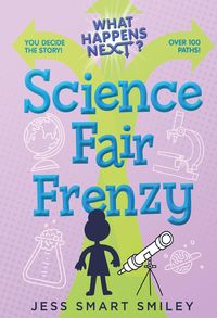 Produktbild: What Happens Next?: Science Fair Frenzy