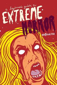 Produktbild: A Beginner's Guide to Extreme Horror