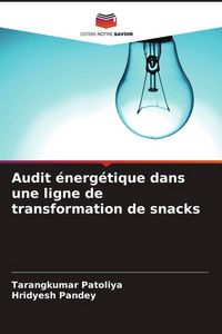 Produktbild: Audit &eacute;nerg&eacute;tique dans une ligne de transformation de snacks