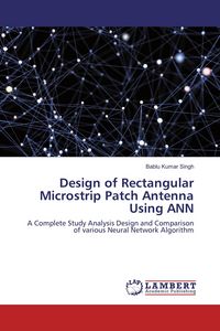 Produktbild: Design of Rectangular Microstrip Patch Antenna Using ANN