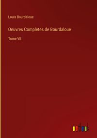 Produktbild: Oeuvres Completes de Bourdaloue