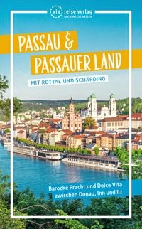Bild vom Artikel Passau & Passauer Land vom Autor Julia Wolf