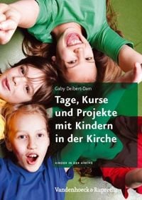 Produktbild: Tage, Kurse und Projekte mit Kindern in der Kirche
