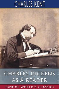 Produktbild: Charles Dickens as a Reader (Esprios Classics)