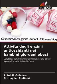 Produktbild: Attivit&agrave; degli enzimi antiossidanti nei bambini giordani obesi