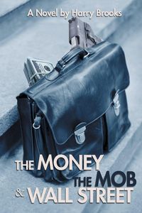 Produktbild: The Money the Mob and Wall Street