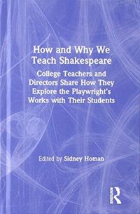 Produktbild: Homan, S: How and Why We Teach Shakespeare