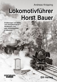 Bild vom Artikel Lokomotivführer Horst Bauer vom Autor Andreas Knipping