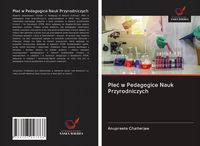 Produktbild: P&iquest;e&iquest; w Pedagogice Nauk Przyrodniczych