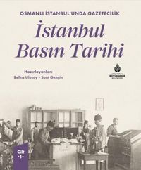 Produktbild: Osmanli Istanbulunda Gazetecilik Istanbul Basin Tarihi Cilt 1 Ciltli