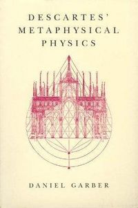 Produktbild: Garber, D: Descartes&prime; Metaphysical Physics (Paper)