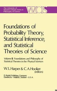 Produktbild: Foundations of Probability Theory, Statistical Inference, and Statistical Theories of Science