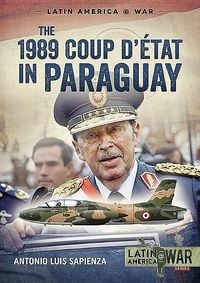 Produktbild: The 1989 Coup d'Etat in Paraguay