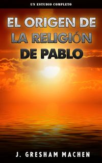 Produktbild: El origen de la religi&oacute;n de pablo