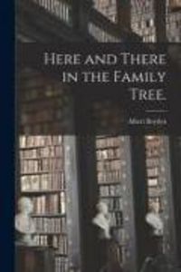 Produktbild: Here and There in the Family Tree.