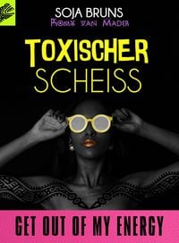 Produktbild: Toxischer Scheiss