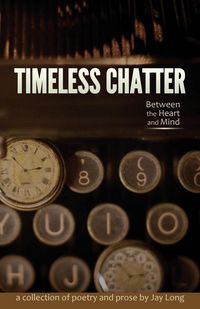 Produktbild: Timeless Chatter Between the Heart and Mind