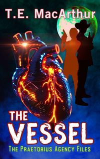 Produktbild: The Vessel (The Praetorius Agency Files, #3)