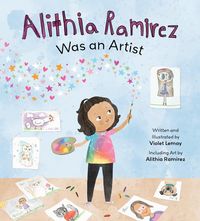 Produktbild: Alithia Ramirez Was an Artist