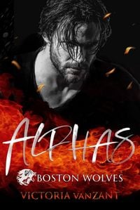 Produktbild: Boston Wolves - Alphas - Gesamtausgabe