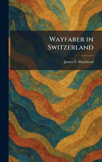 Produktbild: Wayfarer in Switzerland