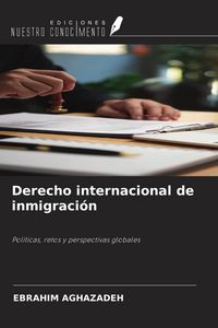 Produktbild: Derecho internacional de inmigraci&oacute;n