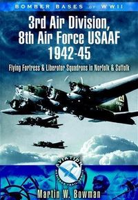 Produktbild: Bomber Bases of World War 2 3rd Air Division 8th Air Force USAF 1942-45