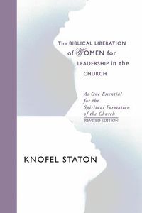 Produktbild: The Biblical Liberation of Women for Leadership in the Church