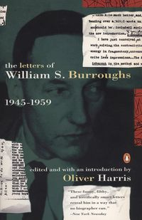 Bild vom Artikel The Letters of William S. Burroughs: Volume I: 1945-1959 vom Autor William S. Burroughs
