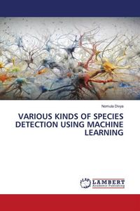 Produktbild: Various Kinds Of Species Detection Using Machine Learning