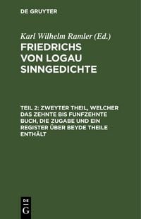 Produktbild: Zweyter Theil, welcher das zehnte bis funfzehnte Buch, die Zugabe und ein Register &uuml;ber beyde Theile enth&auml;lt