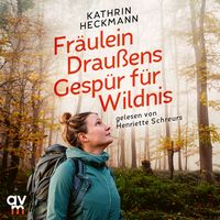 Produktbild: Fr&auml;ulein Drau&szlig;ens Gesp&uuml;r f&uuml;r Wildnis