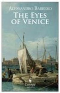 Bild vom Artikel The Eyes of Venice vom Autor Alessandro Barbero