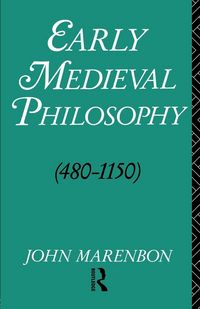 Produktbild: Early Medieval Philosophy 480-1150