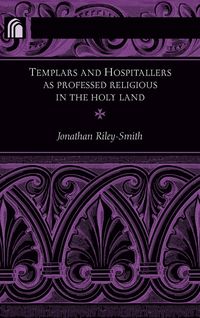 Produktbild: Templars and Hospitallers as Professed Religious in the Holy Land