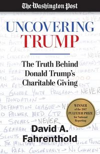 Produktbild: Fahrenthold, D: Uncovering Trump